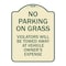 Signmission No Parking on Grass Violators Towed Away Vehicle Owners Expense Alum, 18" L, 24" H, TG-1824-23696 A-DES-TG-1824-23696 - alternate 1